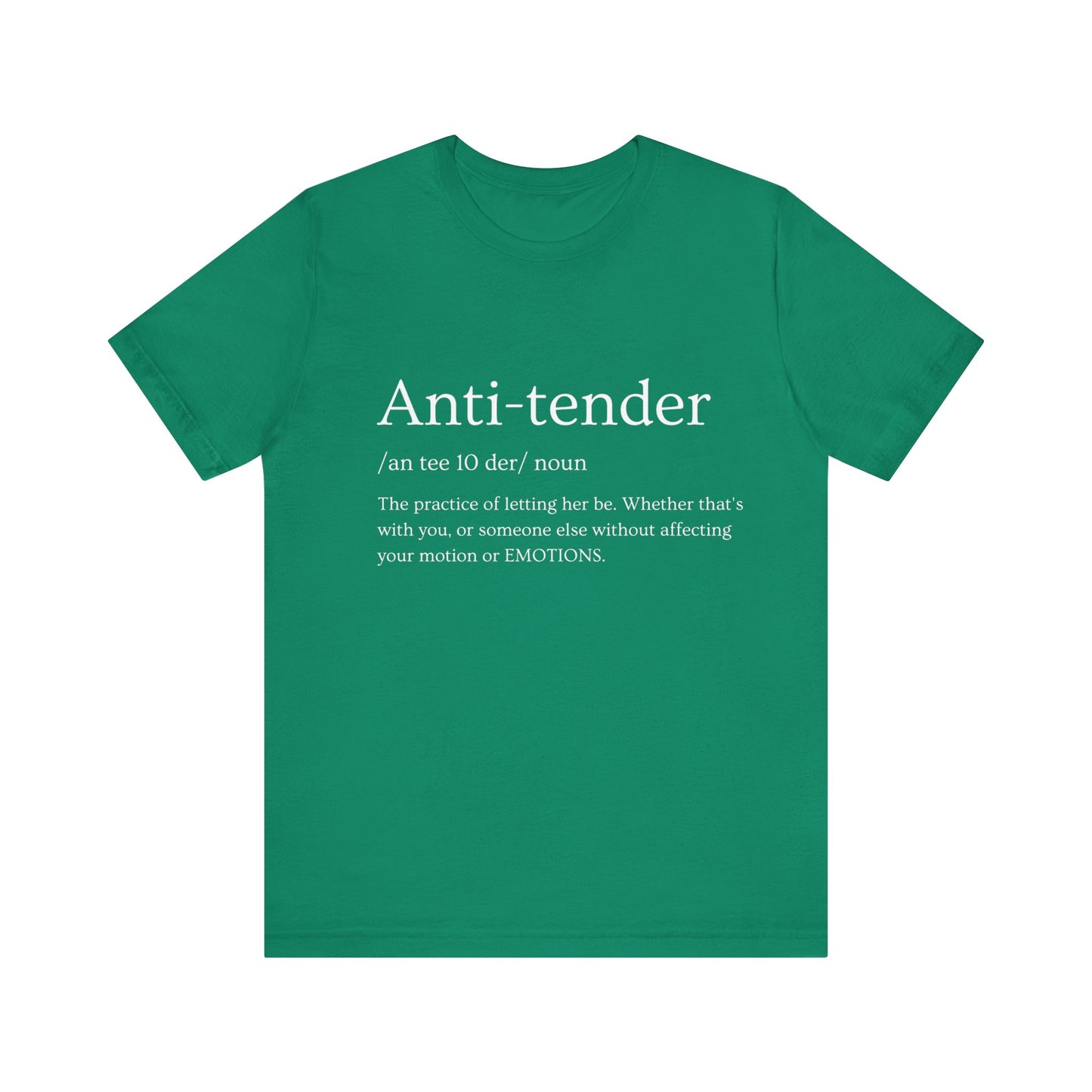 Anti-tender Definition Tee