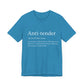 Anti-tender Definition Tee